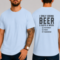 Funny Beer T-Shirt – I Only Drink Beer 3 Days a Week Yesterday Today Tomorrow | Unisex Cotton Graphic Tee