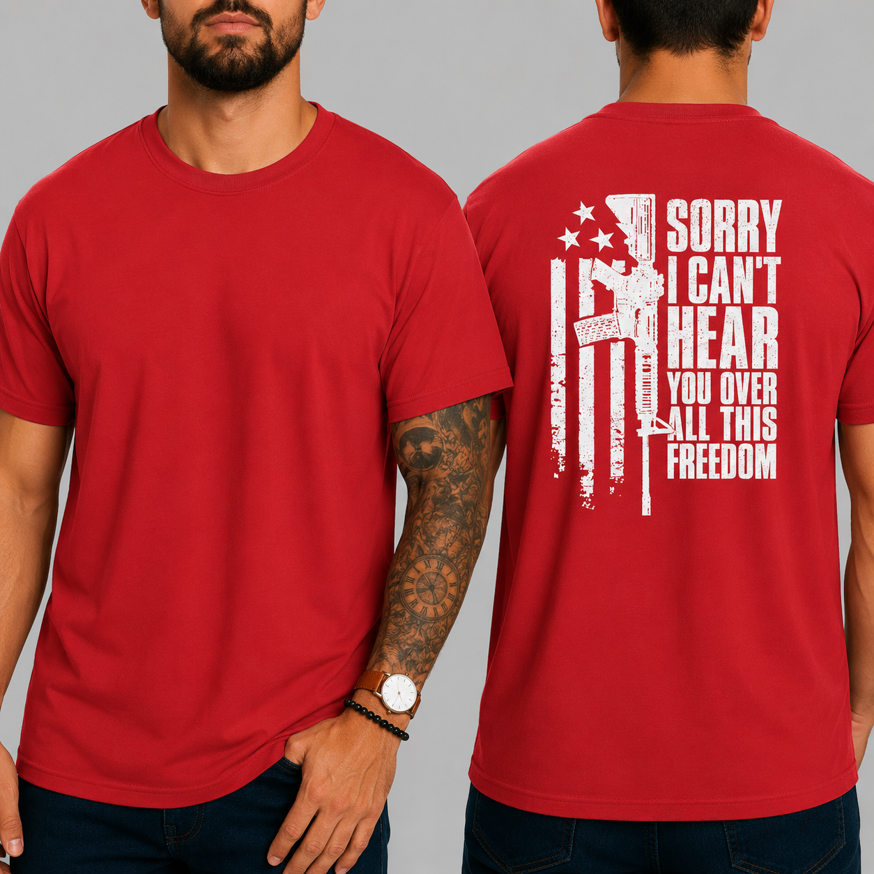 SORRY I CAN'T HEAR YOU OVER ALL THIS FREEDOM T-Shirt